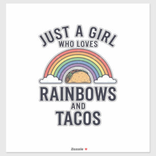 Just a Girl Who Loves Rainbows and Tacos Shirt_1