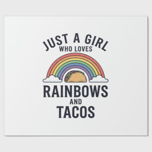 Just a Girl Who Loves Rainbows and Tacos Shirt_1 Wrapping Paper