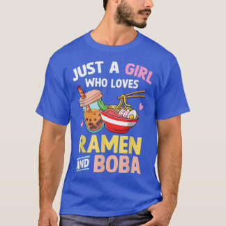 Just A Girl Who Loves Ramen And Boba Japanese Teen T-Shirt