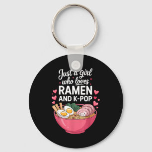 Just A Girl Who Loves Ramen And K-p Girl Kp K P  Keychain