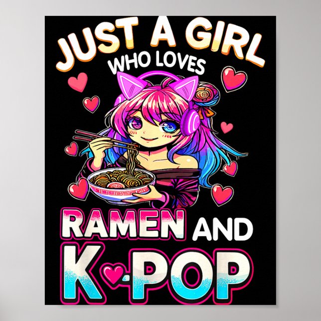 Just A Girl Who Loves Ramen And K-p  Poster (Front)