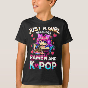 Just A Girl Who Loves Ramen And K-p T-Shirt