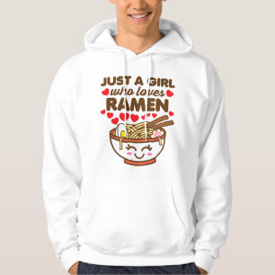 Just a Girl Who Loves Ramen Cute Kawaii Asian Nood Hoodie