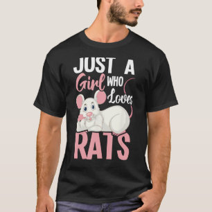 Just A Girl Who Loves Rats - Rat Whisperer Rodent T-Shirt