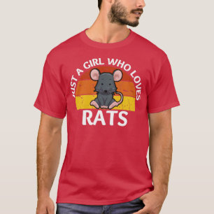 Just a girl who loves rats T-Shirt