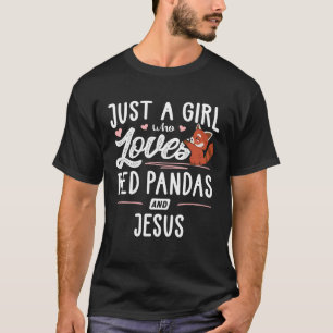 Just A Girl Who Loves Red Pandas And Jesus Women T-Shirt