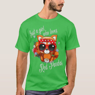 Just a Girl who Loves Red Pandas for Red Panda Bea T-Shirt
