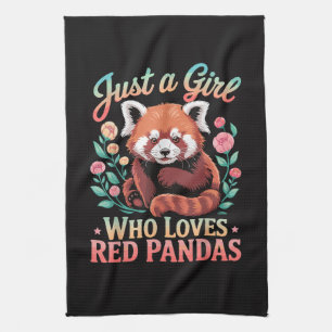 Just A Girl Who Loves Red Pandas Kitchen Towel