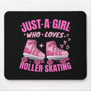 Just A Girl Who Loves Roller Skating Mouse Pad