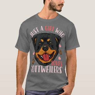 Just A Girl Who Loves Rottweilers Dog Lover Girl T-Shirt