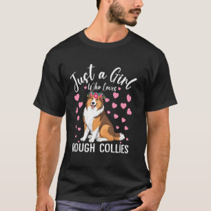 Just A Girl Who Loves Rough Collies Women And Girl T-Shirt