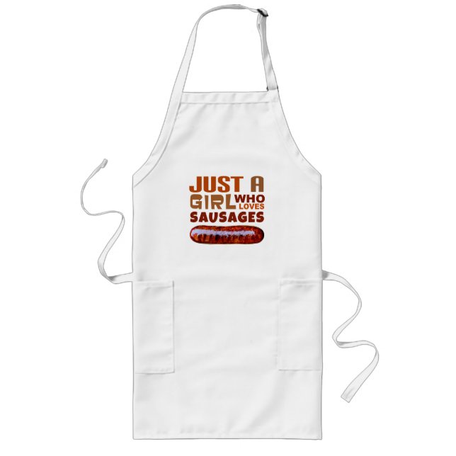 Just a girl who loves Sausages Long Apron (Front)