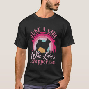 Just A Girl Who Loves Schipperke Women Girls Dog T-Shirt