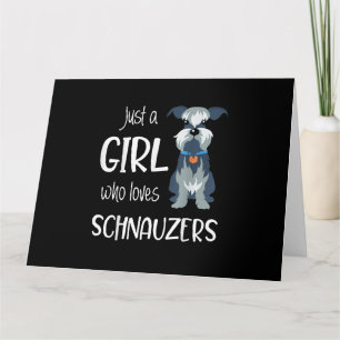just a girl who loves schnauzers dog _ schnauzer card