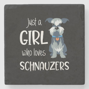 just a girl who loves schnauzers dog _ schnauzer stone coaster