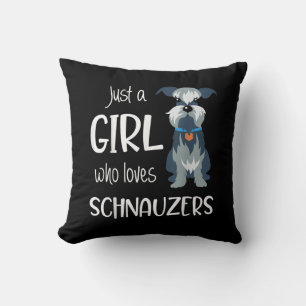 just a girl who loves schnauzers dog _ schnauzer throw pillow