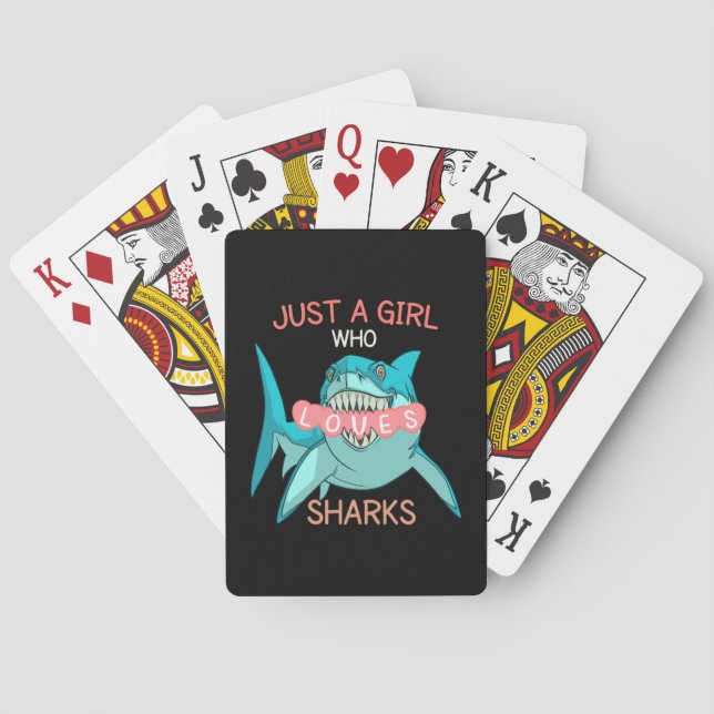Just A Girl Who Loves Sharks , Funny Shark Gift Playing Cards (Back)