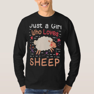 Just A Girl Who Loves Sheep  Sheep Farm Animal Far T-Shirt