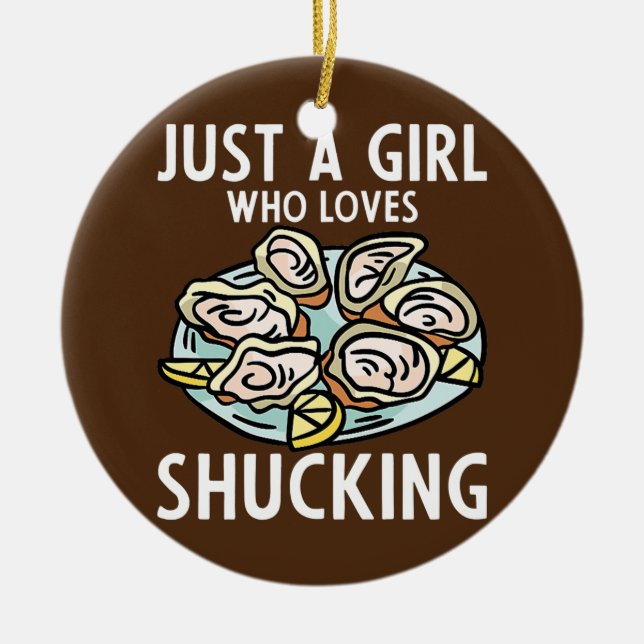 Just A Girl Who Loves Shucking Lemon and Oyster Ceramic Ornament (Front)