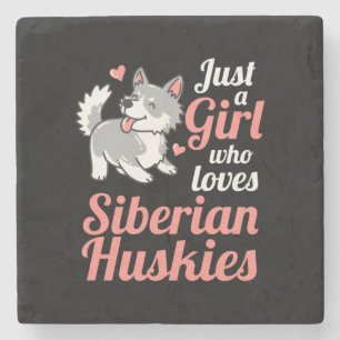 Just A Girl Who Loves Siberian Husky Stone Coaster