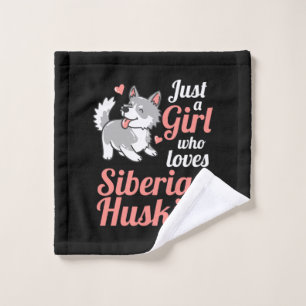 Just A Girl Who Loves Siberian Husky Wash Cloth