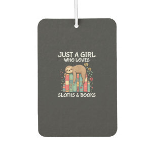 Just A Girl Who Loves Sloths and Books Cute Sloth  Air Freshener