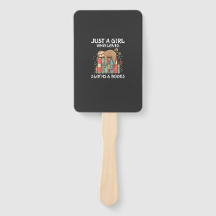 Just A Girl Who Loves Sloths and Books Cute Sloth  Hand Fan