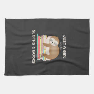 Just a girl who loves sloths and books Reader T-Sh Kitchen Towel