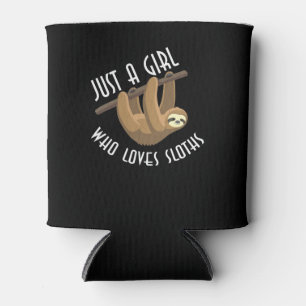 Just A Girl Who Loves Sloths Can Cooler