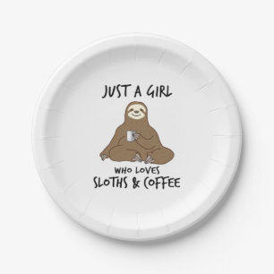Just a girl who loves Sloths Coffee Paper Plate