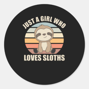 Just A Girl Who Loves Sloth's Cute Animals Vintage Classic Round Sticker
