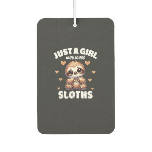 Just A Girl Who Loves Sloths, Cute Sloth Lovers T- Air Freshener