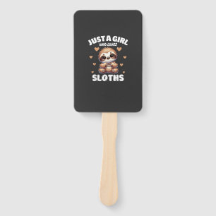Just A Girl Who Loves Sloths, Cute Sloth Lovers T- Hand Fan