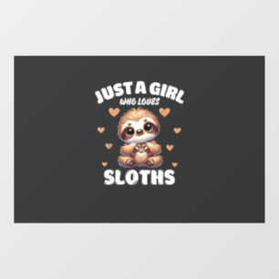 Just A Girl Who Loves Sloths, Cute Sloth Lovers T- Window Cling