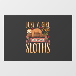 Just A Girl Who Loves Sloths Cute Sloth T-Shirt Window Cling