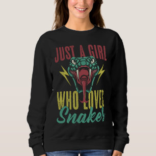 Just A Girl Who Loves Snakes Funny Snake Lover Quo Sweatshirt
