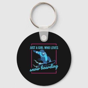 Just A Girl Who Loves Snowboarding Keychain