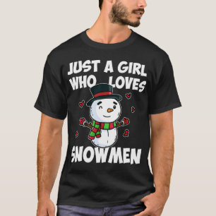 Just A Girl Who Loves Snowman Cute Frozen Snowman  T-Shirt