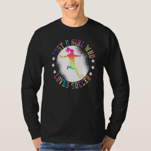 Just A Girl Who Loves Soccer Girl Apparel Soccer Q T-Shirt