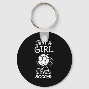Just A Girl Who Loves Soccer T Shirt Keychain