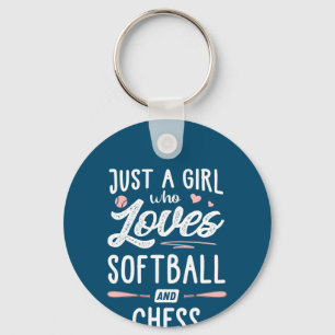 just a girl who loves softball and chess gift keychain