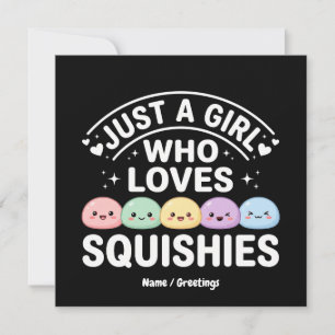 Just A Girl Who Loves Squishies - Kawaii Pastel Invitation