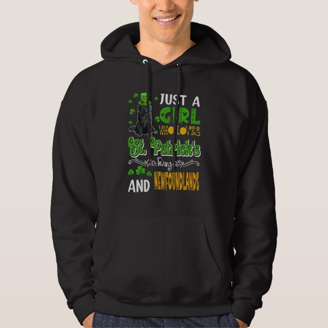 Just A Girl Who Loves St.Patrick's Day And Newfoun Hoodie (Front)