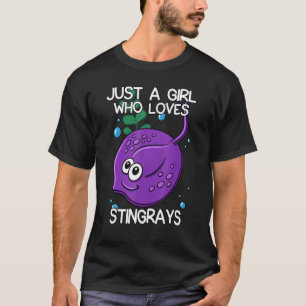 Just A Girl Who Loves Stingrays Quote Stingray  Wo T-Shirt