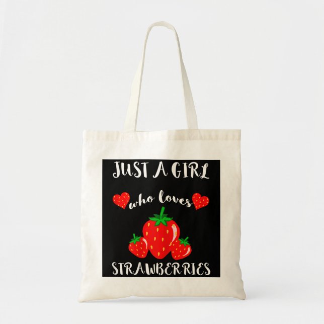 Just A Girl Who Loves Strawberries Strawberry Frui Tote Bag (Front)