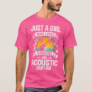 Just A Girl Who Loves Sunshine And Acoustic Guitar T-Shirt