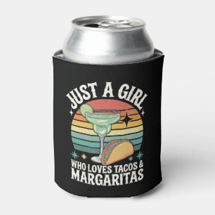 Just A Girl Who Loves Tacos And Margarita Mexican Can Cooler