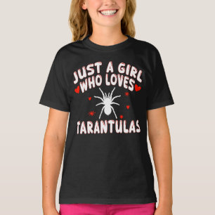 Just A Girl Who Loves Tarantulas T-Shirt