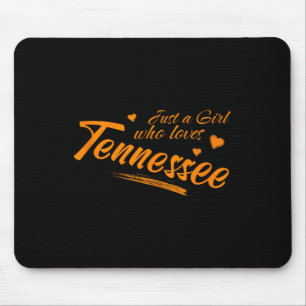Just A Girl Who Loves Tennessee, Womens Cute Tn Or Mouse Pad