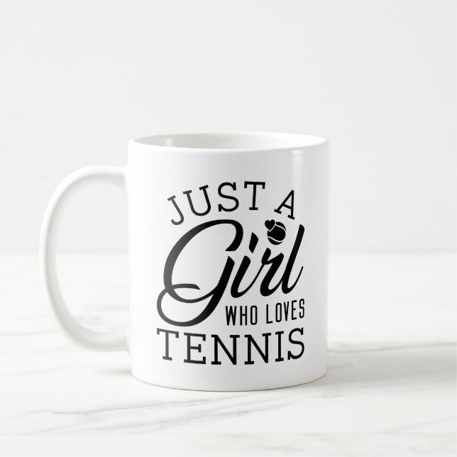 Just A Girl Who Loves Tennis Coffee Mug (Left)